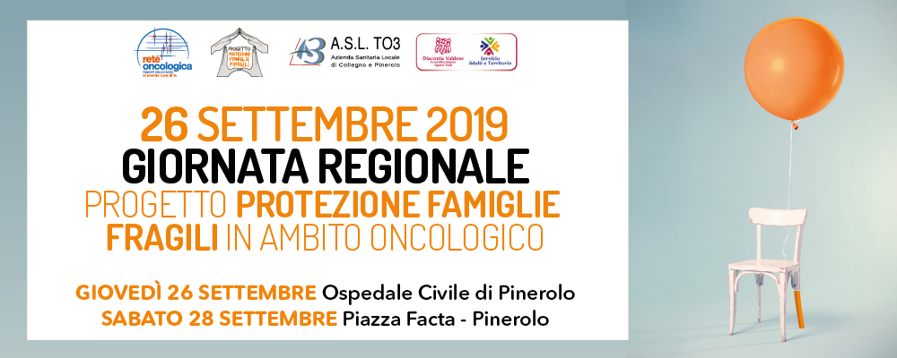 26 SETTEMBRE 2019 1° GIORNATA REGIONALE DEL PROGETTO PROTEZIONE FAMIGLIE FRAGILI IN AMBITO ONCOLOGICO