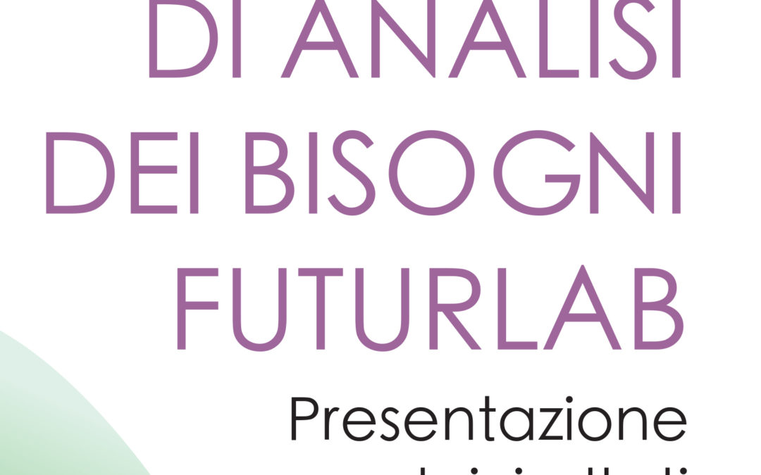 FUTURE LAB: PROCESSO DI ANALISI DEI BISOGNI