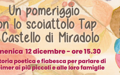 UN POMERIGGIO CON LO SCOIATTOLO TAP AL CASTELLO DI MIRADOLO