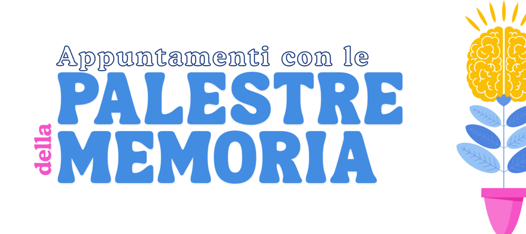 Appuntamenti Palestra della Memoria 2025