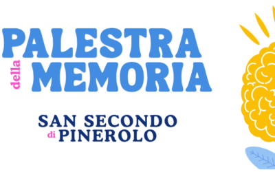 PALESTRE DELLA MEMORIA – SAN SECONDO DI PINEROLO