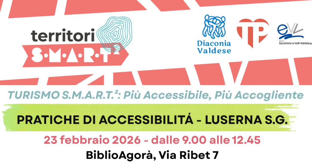 LUSERNA S.G. |  Turismo S.M.A.R.T.² – più Accessibile, più Accogliente 